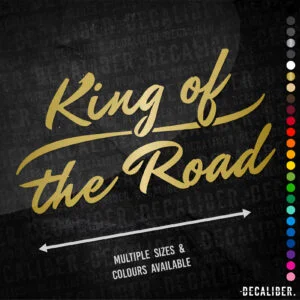 King of the Road Tall Sticker